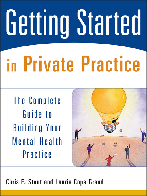 Title details for Getting Started in Private Practice by Chris E. Stout - Wait list